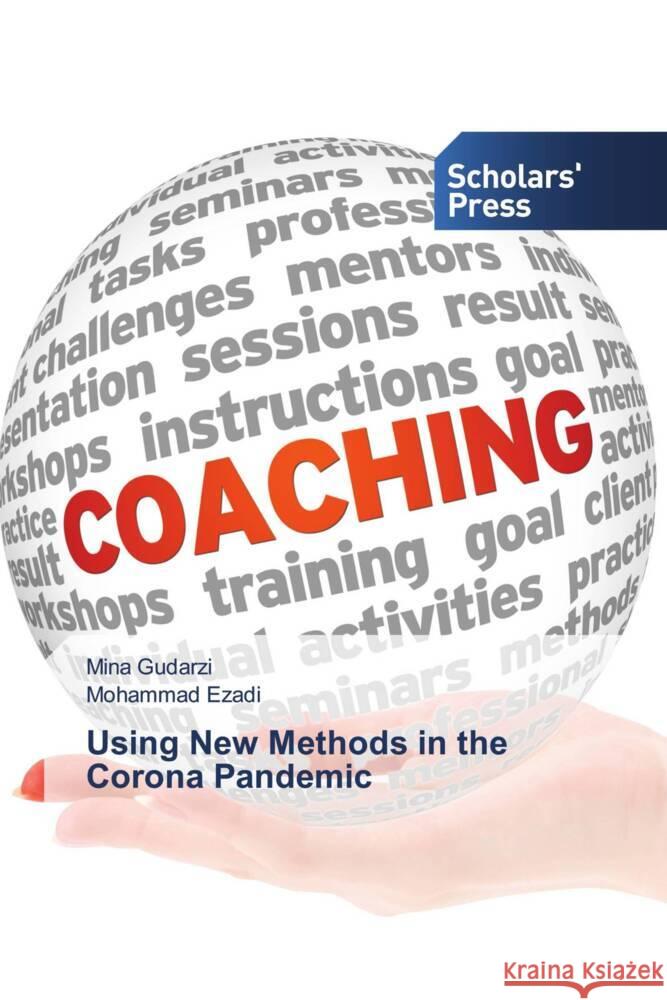 Using New Methods in the Corona Pandemic Mina Gudarzi Mohammad Ezadi 9786206771678 Scholars' Press - książka