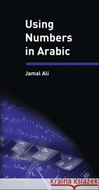 Using Numbers in Arabic Jamal Ali 9781626160057 Not Avail - książka