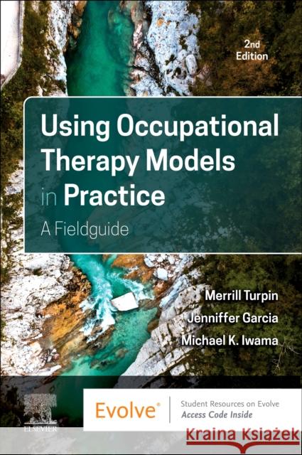 Using Occupational Therapy Models in Practice: A Fieldguide Michael K. (Associate Professor, Graduate Department of Rehabilitation,Sciences, and Department of Occupational Science 9780323879491 Elsevier - Health Sciences Division - książka
