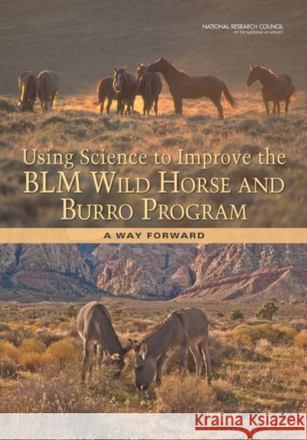 Using Science to Improve the Blm Wild Horse and Burro Program: A Way Forward National Research Council 9780309264945 National Academies Press - książka