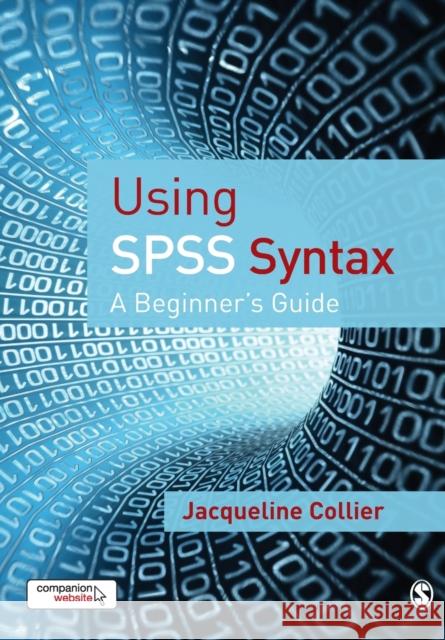 Using SPSS Syntax Collier, Jacqueline 9781412922180 Sage Publications (CA) - książka