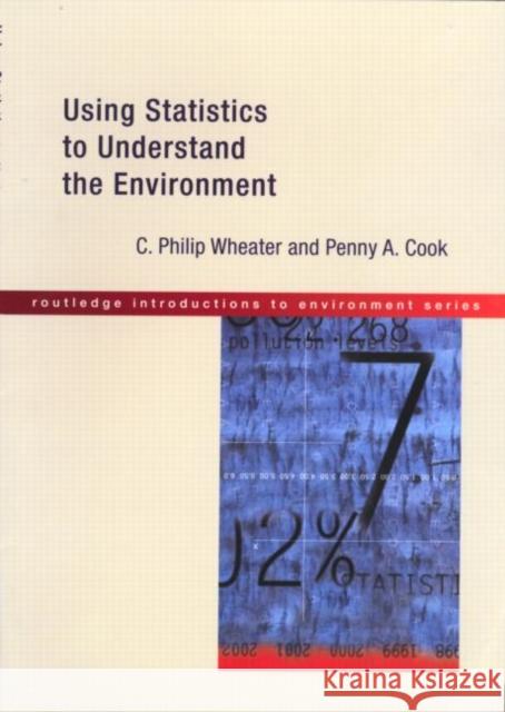 Using Statistics to Understand the Environment Penny A. Cook 9780415198882  - książka