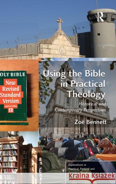 Using the Bible in Practical Theology: Historical and Contemporary Perspectives Bennett, Zoë 9781409437925 Ashgate Publishing Limited - książka