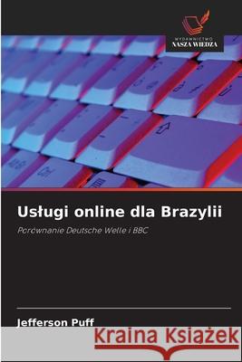 Uslugi online dla Brazylii Jefferson Puff 9786202934206 Wydawnictwo Nasza Wiedza - książka