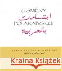 Úsměvy po arabsku Charif Bahbouh 9788086149554 Dar Ibn Rushd - książka
