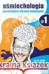 Uśmiechologia T.1 Michał Zawadka 9788394661021 Mind&Dream - książka