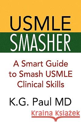 USMLE Smasher K. G. Paul 9781436351607 Xlibris Corporation - książka