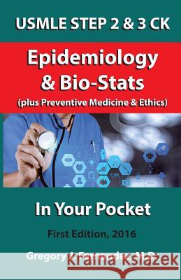 USMLE STEP 2 CK Epidemiology In Your Pocket: Epidemiology Fernandez, Gregory 9781530194445 Createspace Independent Publishing Platform - książka