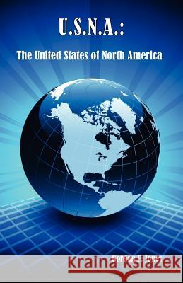 U.S.N.A. Gordon Frank Jones 9780986568367 Erser and Pond Publishers Ltd. - książka