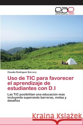 Uso de TIC para favorecer el aprendizaje de estudiantes con D.I Rodriguez Barrera, Claudia 9786202107587 Editorial Académica Española - książka