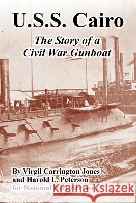 U.S.S. Cairo: The Story of a Civil War Gunboat Jones, Virgil Carrington 9781410224125 University Press of the Pacific - książka