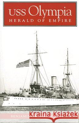 USS Olympia: Herald of Empire Cooling, B. Franklin 9781591141266 US Naval Institute Press - książka