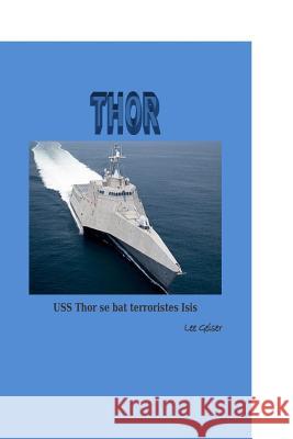 USS Thor: In French Dr Lee Geiser 9781512075731 Createspace - książka