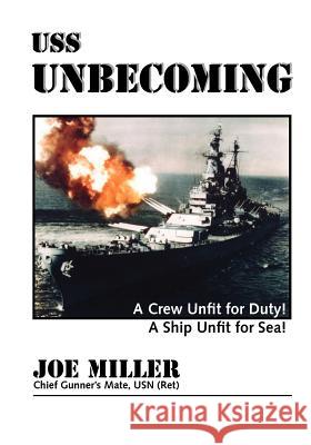 USS Unbecoming Miller, Chief Gunner's Mate 9781412059534 Trafford Publishing - książka