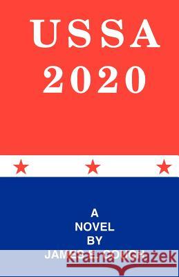 Ussa 2020 James E. Couch 9780595239474 Authors Choice Press - książka