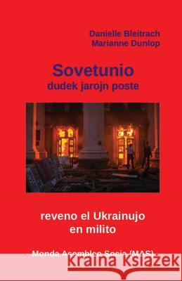USSR dudek jarojn poste: Reveno el Ukrainujo en milito Bleitrach, Danielle 9782369600473 Monda Asembleo Socia - książka