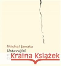 Ustavující průběžnost čar Michal Janata 9788087545317 Archa - książka