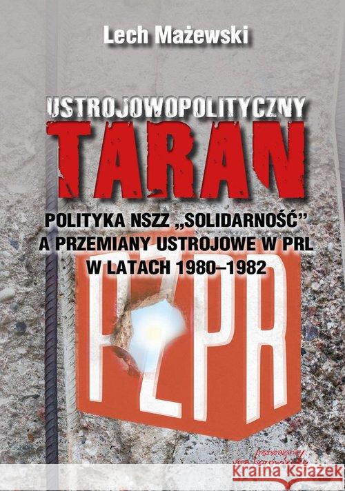 Ustrojowopolityczny taran Mażewski Lech 9788365806123 Von Borowiecky - książka