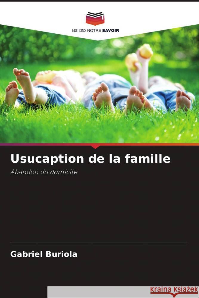 Usucaption de la famille Gabriel Buriola 9786207248933 Editions Notre Savoir - książka