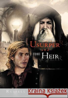 Usurper and the Heir Russell Walterhouse 9781479748730 Xlibris Corporation - książka