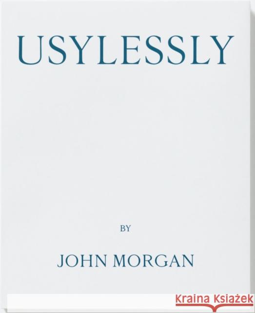 Usylessly Edition Two by John Morgan Edward L. Bishop, John Morgan 9781068294006 Ten Thousand Angels Press - książka