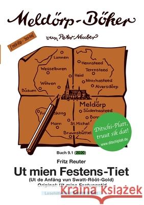 Ut mien Festens-Tiet: Ut mine Festungstid Peter Neuber Fritz Reuter 9783347117679 Tredition Gmbh - książka