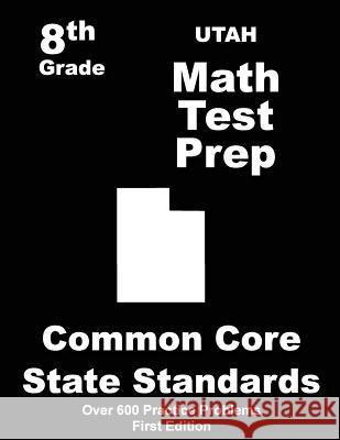 Utah 8th Grade Math Test Prep: Common Core Learning Standards Teachers' Treasures 9781508411901 Createspace - książka