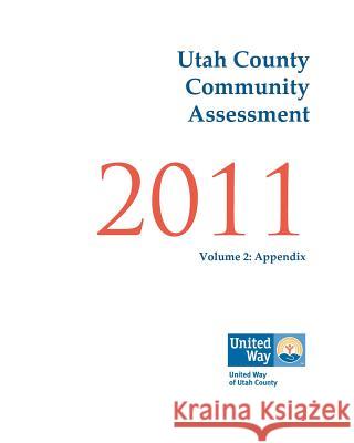 Utah County Community Assessment 2011, Volume 2 Michael D. Call 9780982809235 Civicus Consulting Group - książka