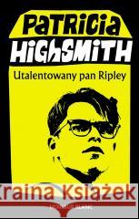 Utalentowany pan Ripley Patricia Highsmith, Robert Sudół 9788373927629 Noir sur Blanc - książka