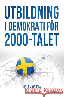 Utbildning i Demokrati för 2000-Talet Osieja, Helen 9789151981888 Https: //Democracyandeducation.Org - książka
