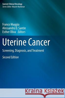 Uterine Cancer: Screening, Diagnosis, and Treatment Muggia, Franco 9783319472676 Springer - książka