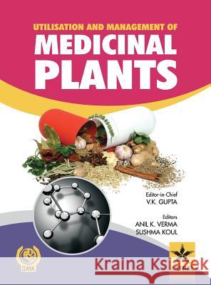 Utilisation and Management of Medicinal Plants Vol. 1 V. K. &. Verma Anil K. &. Koul, S Gupta 9789351242246 Daya Pub. House - książka