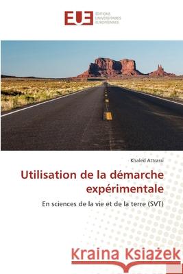 Utilisation de la démarche expérimentale Khaled Attrassi 9786203412529 Editions Universitaires Europeennes - książka