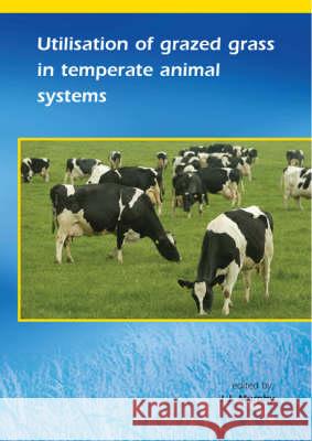 Utilisation of grazed grass in temperate animal systems J. Murphy 9789076998763 Brill (JL) - książka