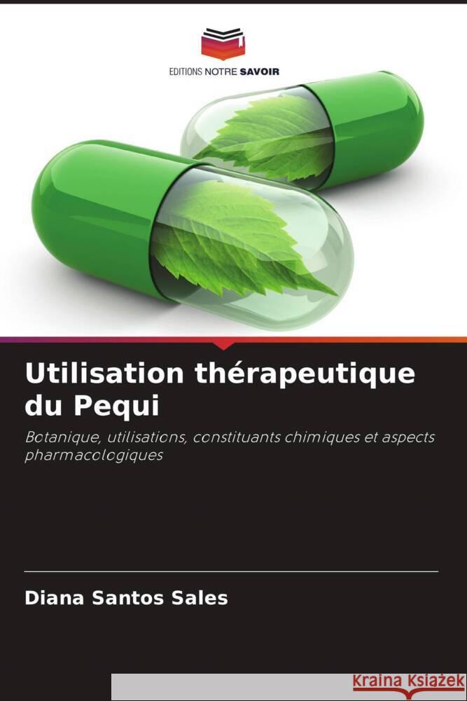 Utilisation thérapeutique du Pequi Santos Sales, Diana 9786208205676 Editions Notre Savoir - książka
