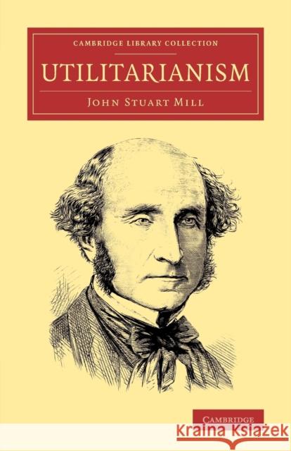 Utilitarianism John Stuart Mill 9781108077934 Cambridge University Press - książka