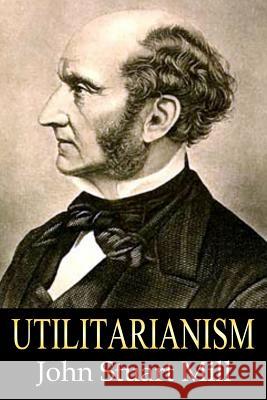 Utilitarianism John Stuart Mill 9781535535663 Createspace Independent Publishing Platform - książka