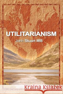 Utilitarianism John Stuart Mill 9781607964360 WWW.Bnpublishing.com - książka