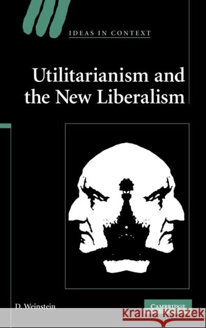 Utilitarianism and the New Liberalism  9780521875288 Cambridge University Press - książka