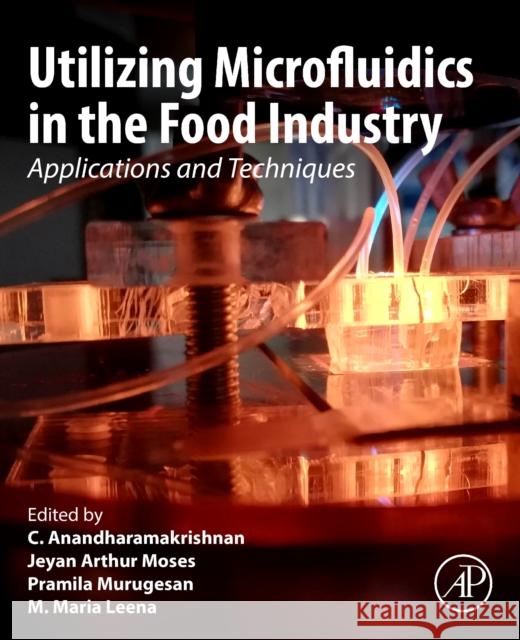 Utilizing Microfluidics in the Food Industry: Applications and Techniques  9780443134531 Academic Press - książka