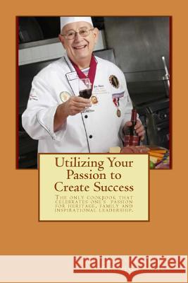 Utilizing Your Passion to Create Success Joe Marsola Eidem 9781496090782 Createspace - książka