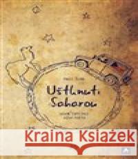 Uštknuti Saharou Pavel Šuba 9788090622289 Arcaro - książka