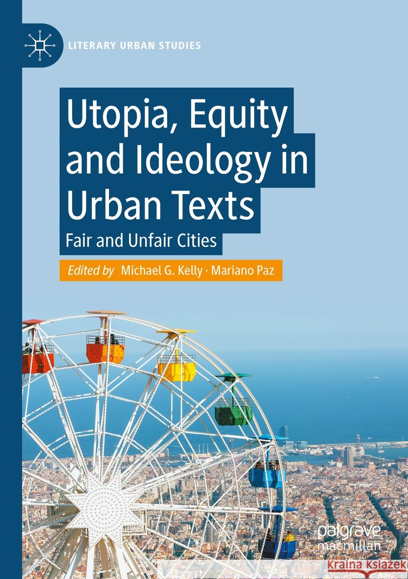 Utopia, Equity and Ideology in Urban Texts  9783031258572 Springer International Publishing - książka