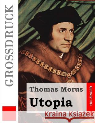 Utopia (Großdruck) Morus, Thomas 9781491264928 Createspace - książka