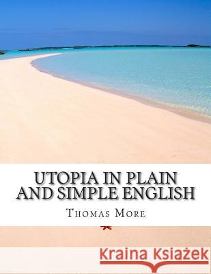 Utopia In Plain and Simple English Bookcaps 9781506002576 Createspace - książka