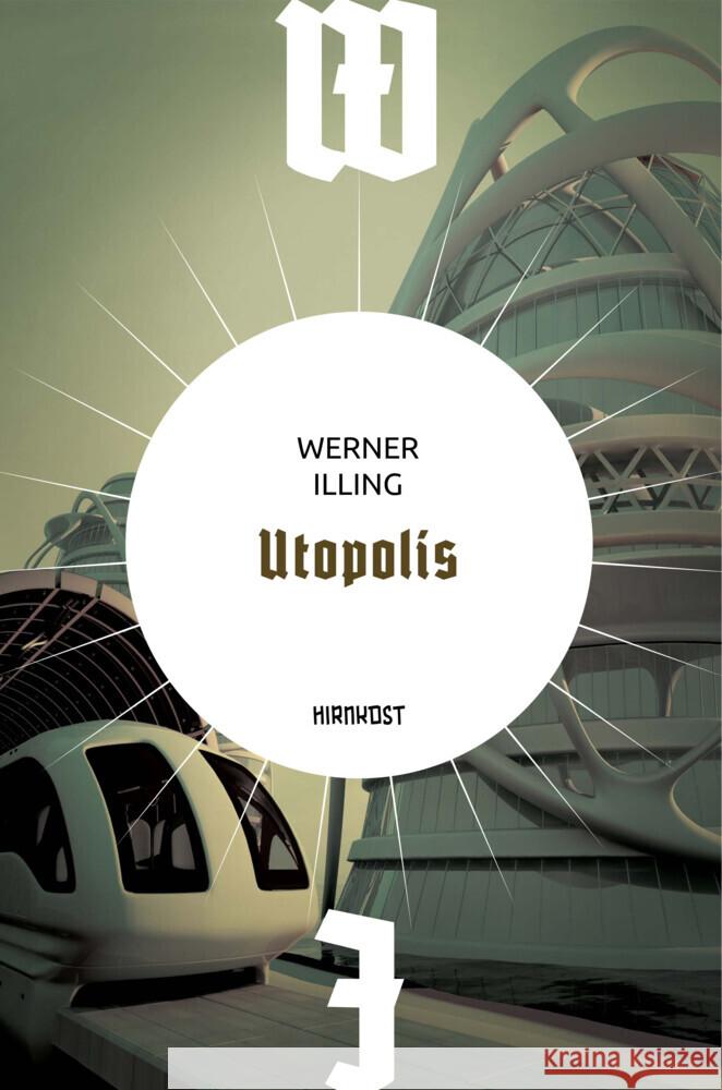 Utopolis Illing, Werner 9783988570727 Hirnkost - książka
