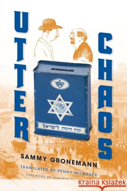 Utter Chaos Sammy Gronemann Penny Milbouer Joachim Schlor 9780253019608 Indiana University Press - książka