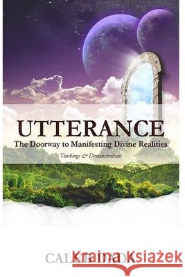 Utterance: Teachings and Demonstrations Dada, Caleb 9798798986477 Independently published - książka