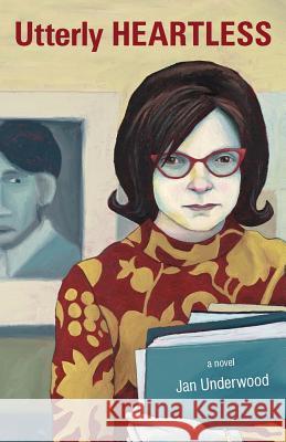 Utterly Heartless Jan Underwood 9781484152362 Createspace - książka