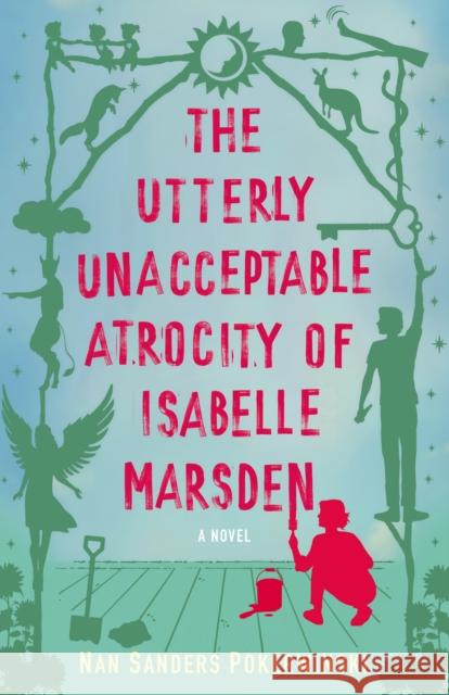 Utterly Unacceptable Atrocity of Isabelle Marsden Nan Sanders Pokerwinski 9798896360964 She Writes Press - książka